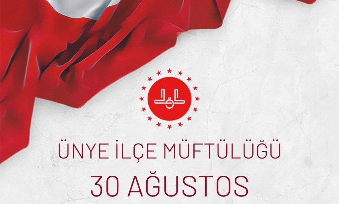 Ünye İlçe Müftülüğü, 30 Ağustos Zafer Bayramı dolayısıyla anlamlı bir