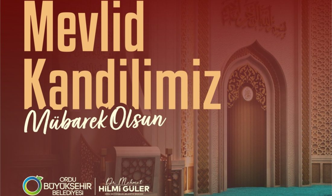 Ordu Büyükşehir Belediye Başkanı Dr. Mehmet Hilmi Güler Mevlid Kandili