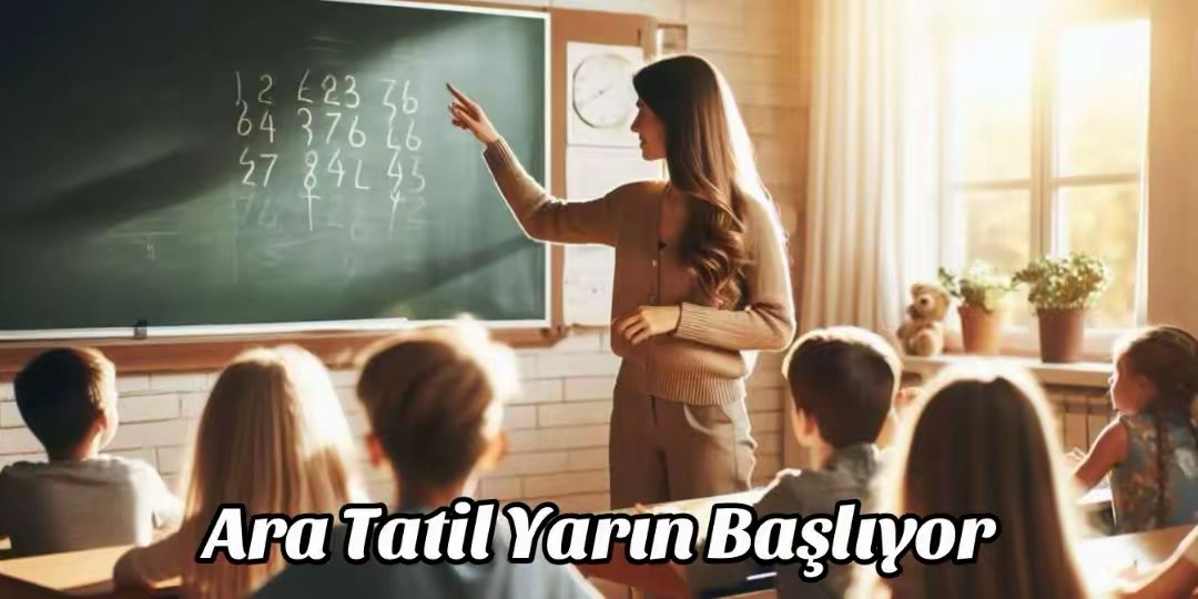 Ara Tatil Yarın Başlıyor