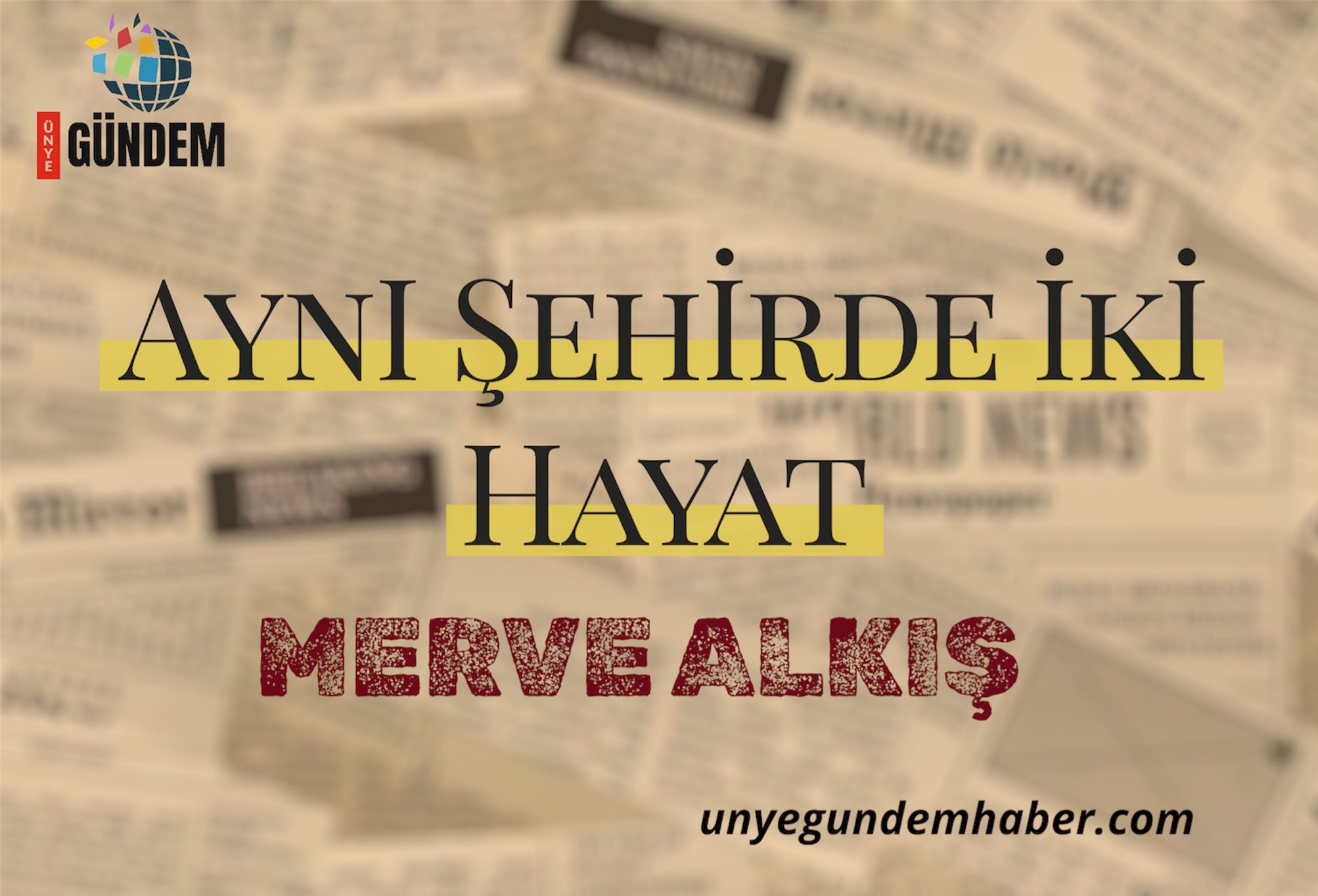 Aynı Şehirde İki Hayat Aynı Şehirde İki Hayat