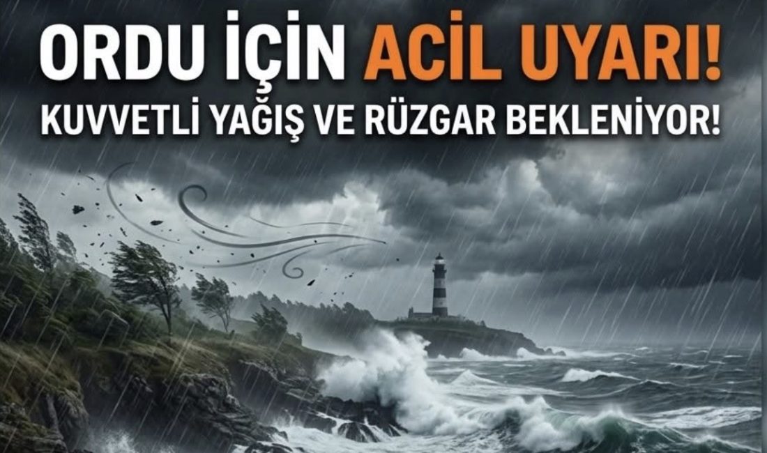 Meteoroloji Genel Müdürlüğü, Ordu genelinde kuvvetli yağış ve rüzgar uyarısı