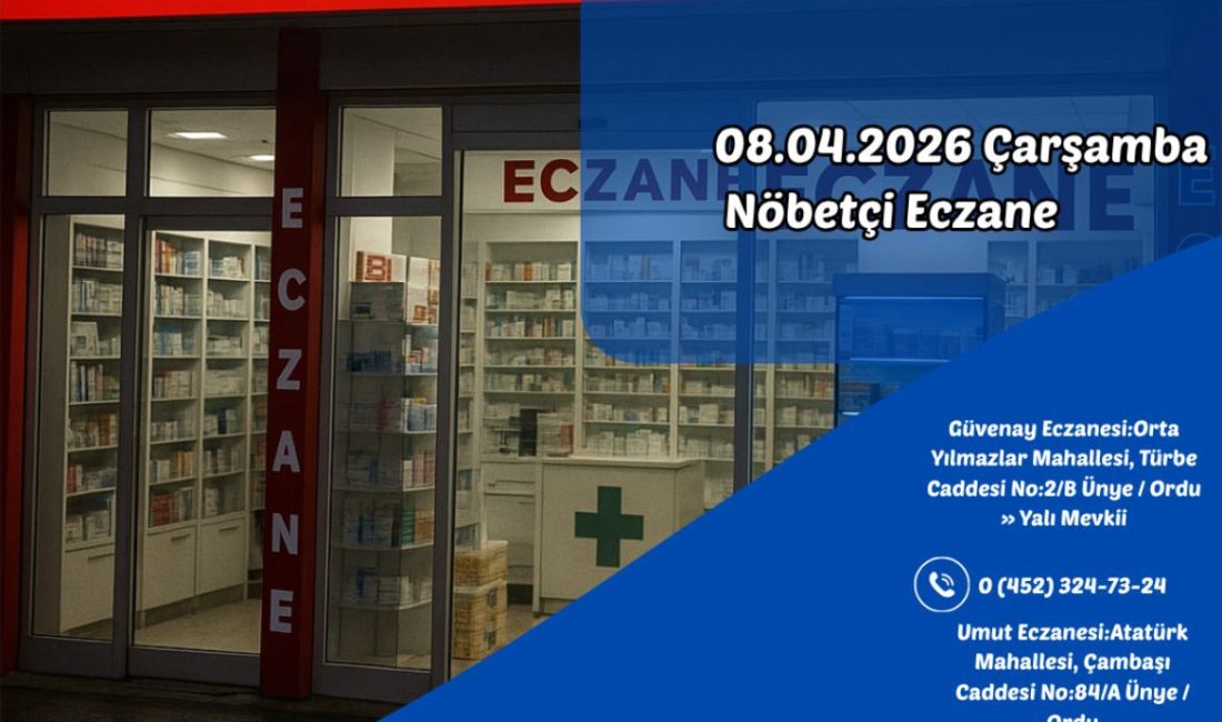 Mesai saatleri dışında hizmet verecek nöbetçi eczaneler belli oldu Ünye’de
