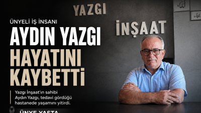 Ünye’de faaliyet gösteren Yazgı İnşaat’ın sahibi iş insanı Aydın Yazgı,