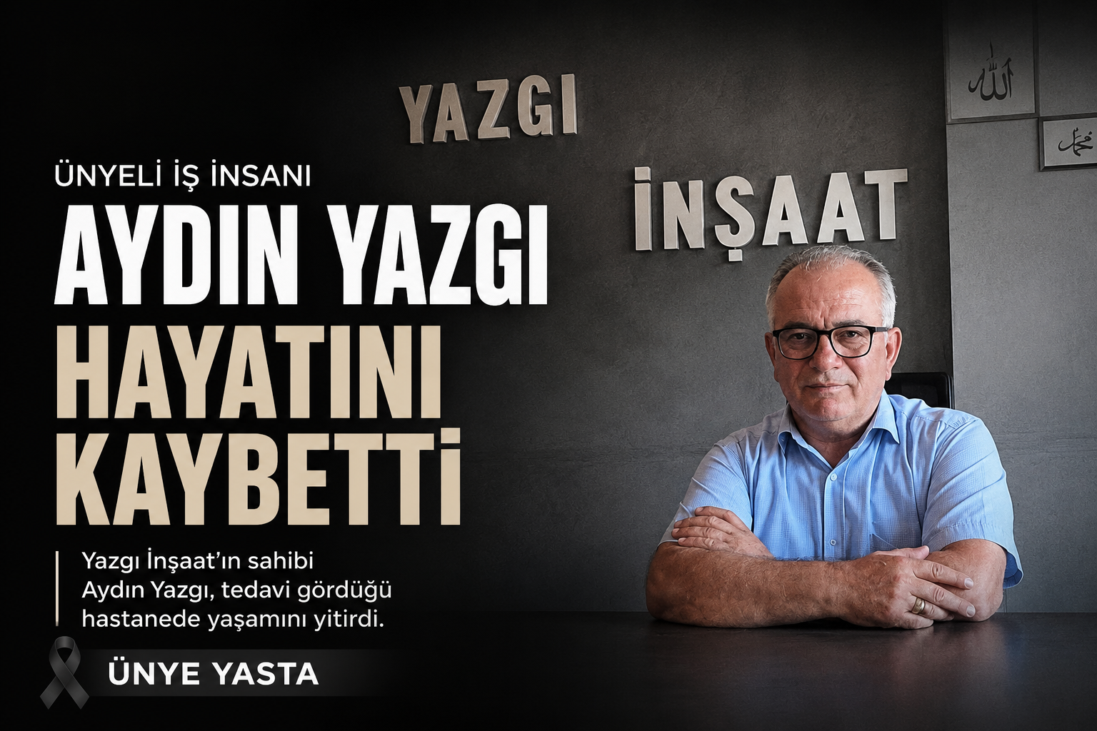 Ünye’de faaliyet gösteren Yazgı İnşaat’ın sahibi iş insanı Aydın Yazgı,