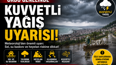 Meteoroloji, Ordu genelinde kuvvetli sağanak beklendiğini duyurdu. Yetkililer sel, su