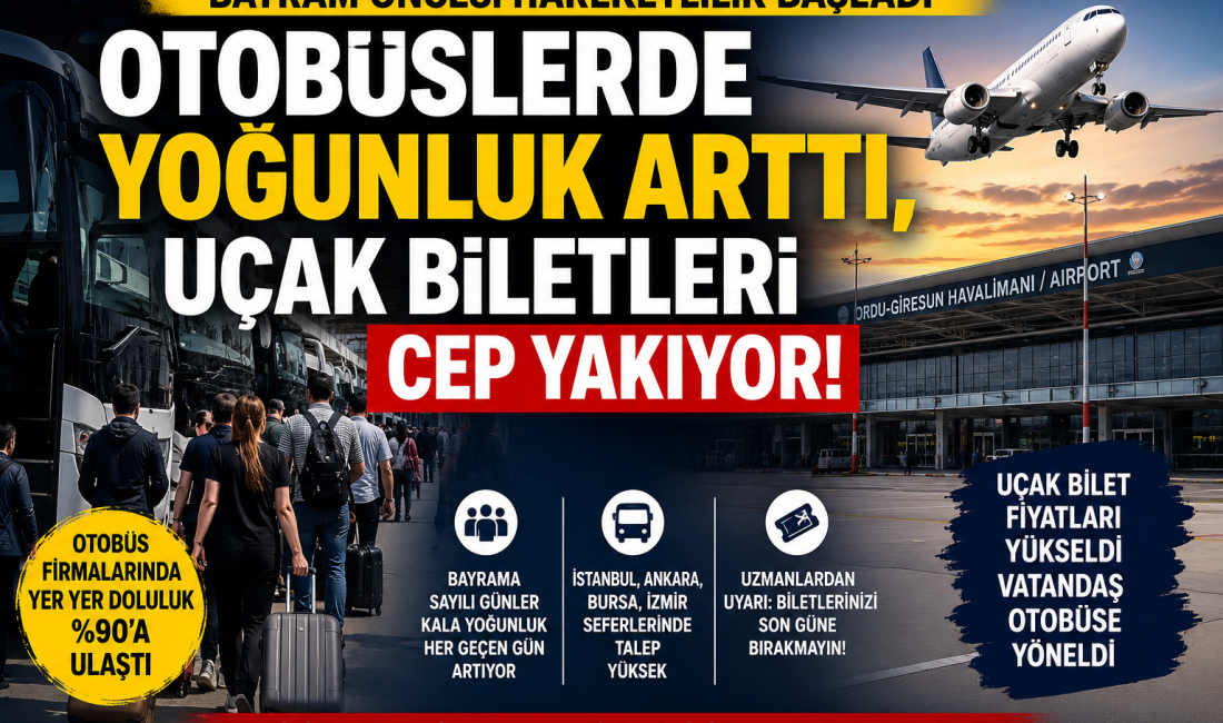 Ordu’da bayram öncesi seyahat hareketliliği başladı. Otobüs firmalarında yoğunluk yaşanırken