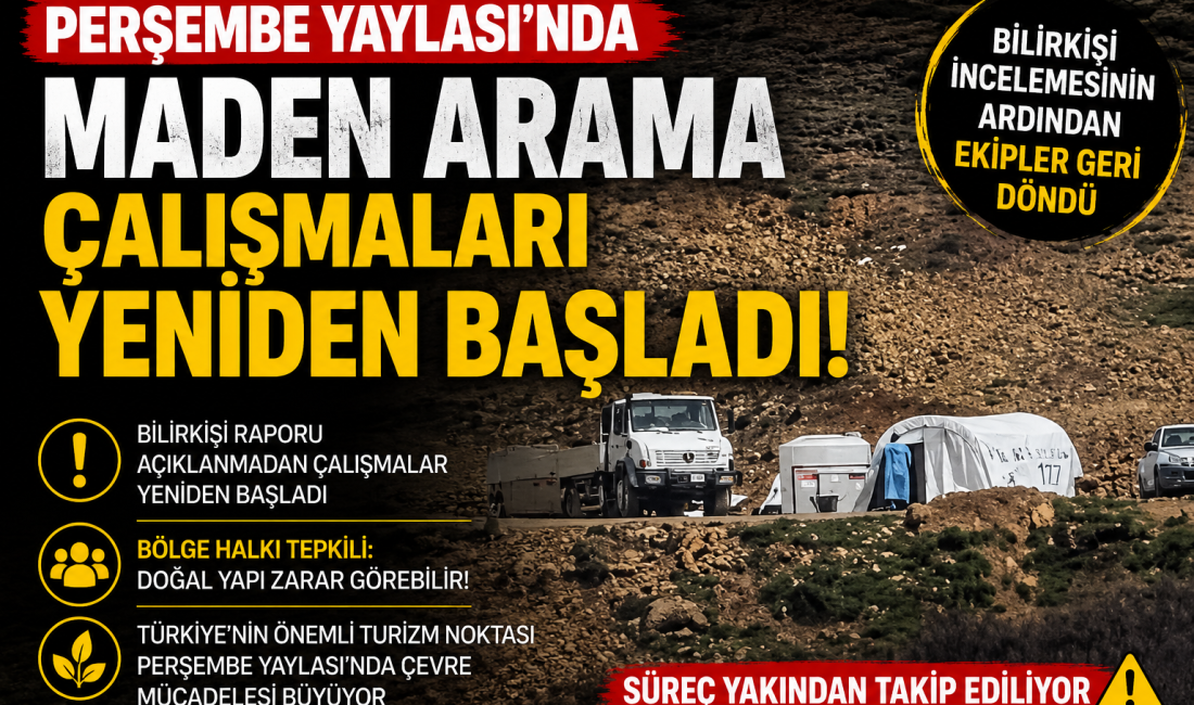 Ordu’nun doğal güzellikleriyle öne çıkan Perşembe Yaylası’nda maden arama çalışmalarının