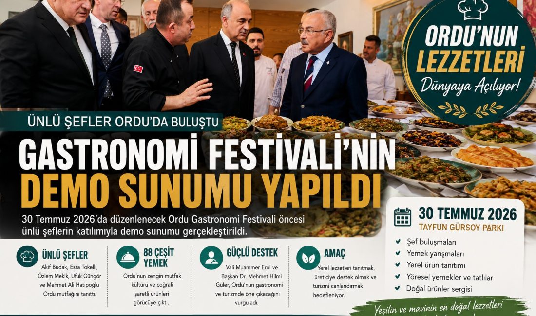 30 Temmuz’da gerçekleştirilecek Ordu Gastronomi Festivali öncesi düzenlenen demo sunumunda