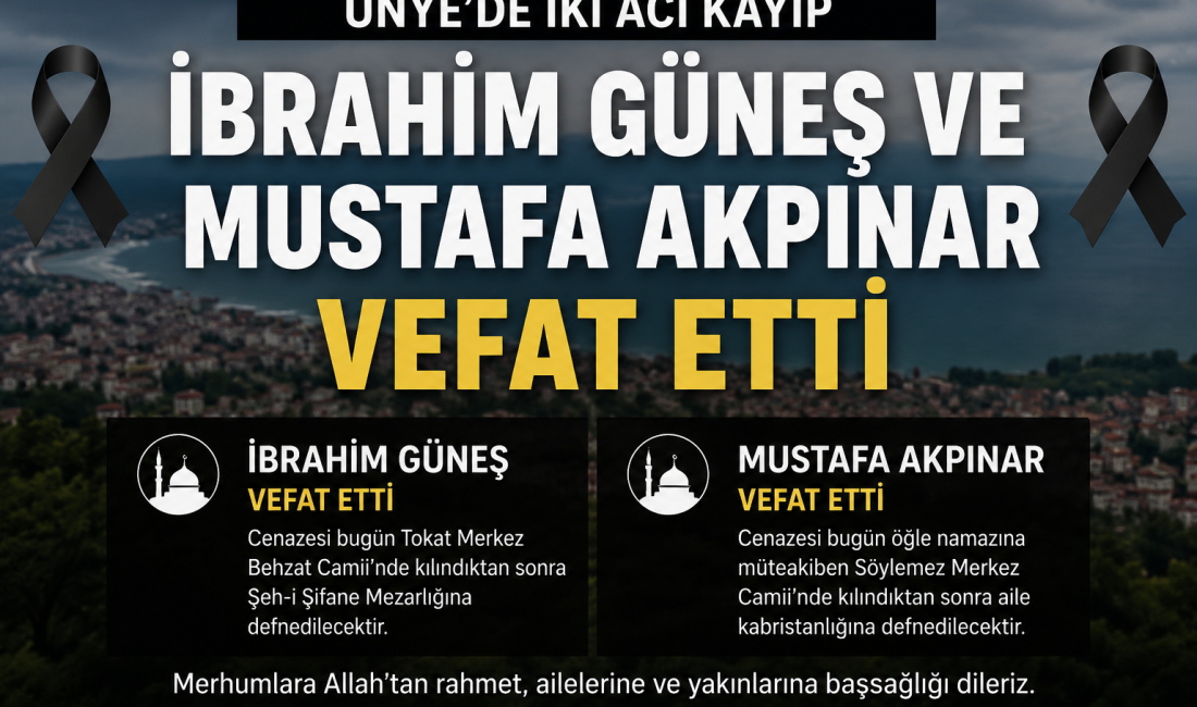 “Ünye’de bugün iki vatandaş son yolculuğuna uğurlanacak