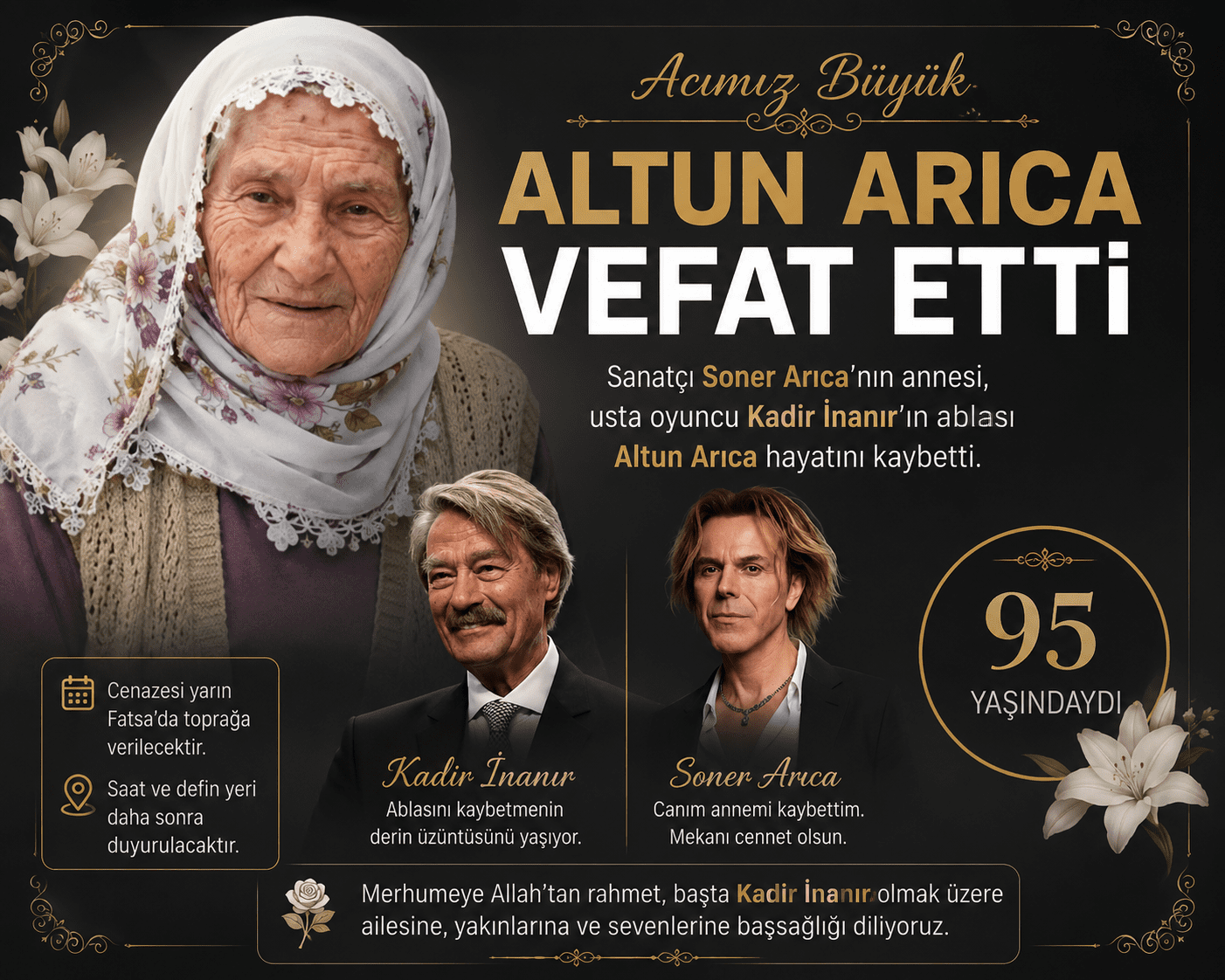 Türk sinemasının usta isimlerinden Kadir İnanır’ın ablası Altun Arıca, 95