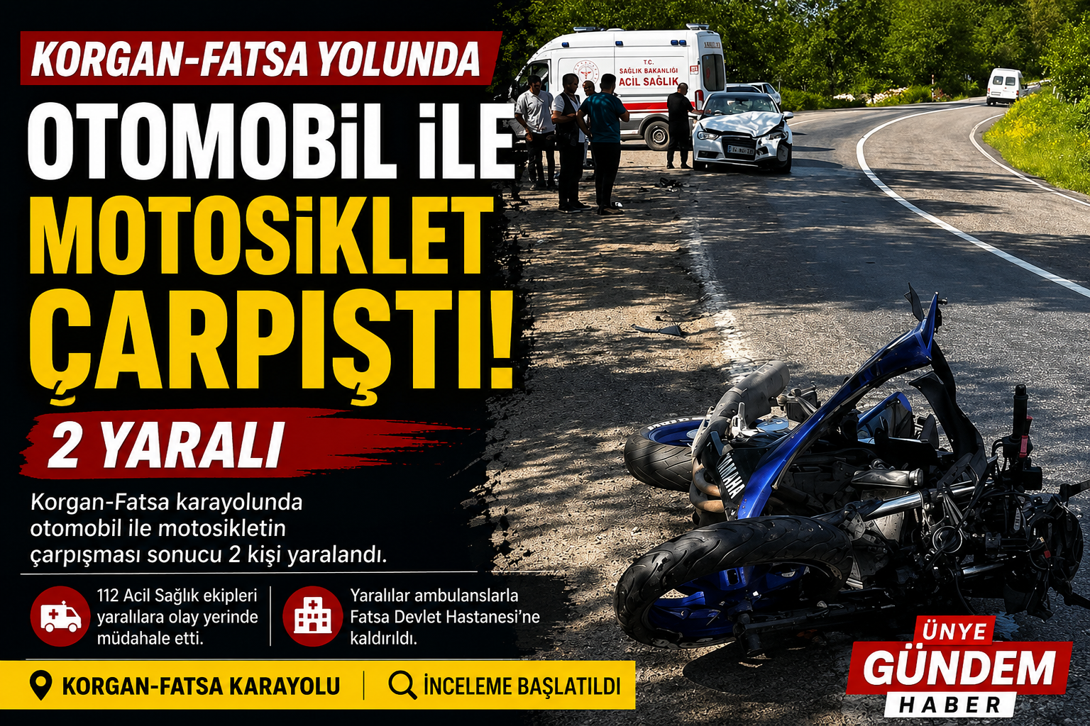 Otomobil ile motosikletin çarpışması sonucu meydana gelen kazada yaralanan 2