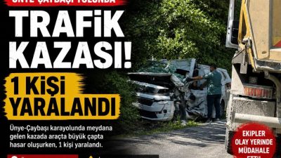 Ünye-Çaybaşı karayolunda meydana gelen trafik kazasında araçta büyük çapta hasar