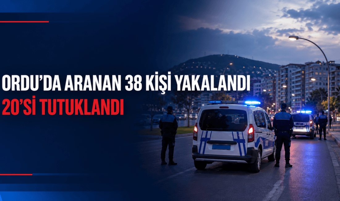 Ordu’da 13-19 Temmuz tarihleri arasındaki asayiş çalışmalarında aranan 38 kişi