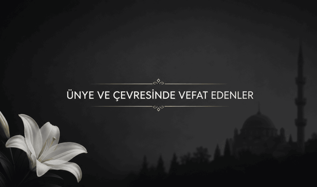 Ünye ve çevresinde vefat eden Yurdanur Şentepe, Salih Tuğra Öztürk,