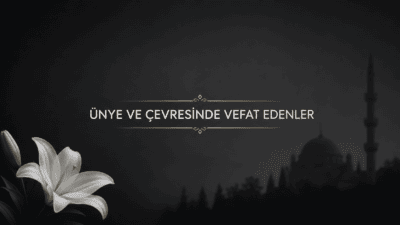 Ünye ve çevresinde vefat eden Yurdanur Şentepe, Salih Tuğra Öztürk,