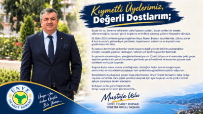 Ünye Ticaret Borsası Başkanlığına 4. kez seçilen Mustafa Uslu, seçim