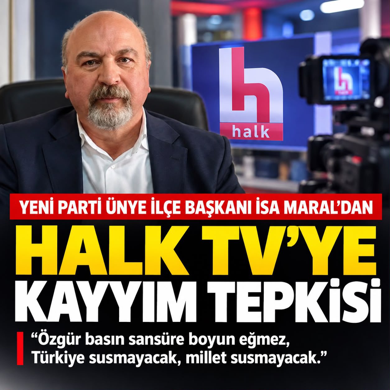 Yeni Parti Ünye İlçe Başkanı İsa Maral, Halk TV’ye ilişkin