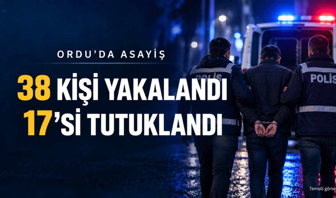 Ordu’da 28 Eylül–4 Ekim’de yapılan asayiş çalışmalarında aranan 38 kişi