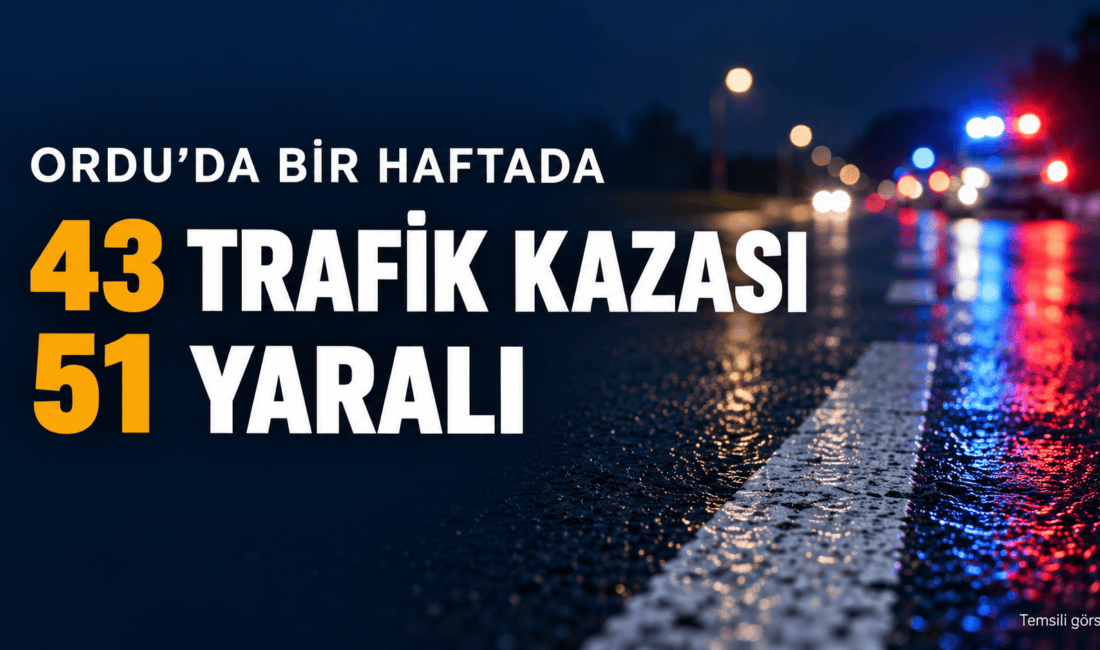 Ordu’da Bir Haftada 43 Trafik Kazası: 51 Yaralı