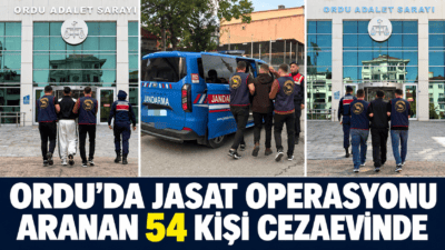 Ordu’da JASAT’ın eylül ayındaki operasyonlarında aranan 54 kişi yakalandı. Bunlardan