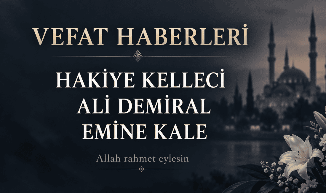 Hakiye Kelleci, Ali Demiral ve Emine Kale vefat etti. 6