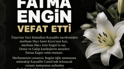 Ünye Yavi Mahallesi Kayadibi mevkisinden Fatma Engin vefat etti. Merhumenin